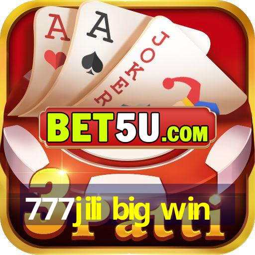 777jili big win