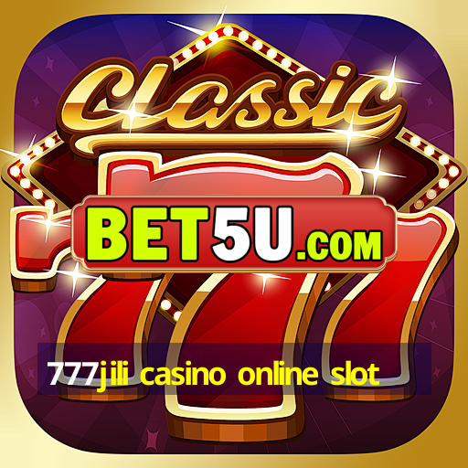 777jili casino online slot