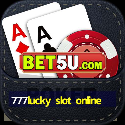 777lucky slot online