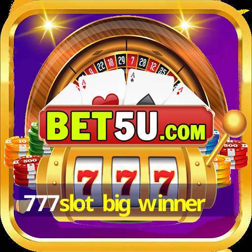 777slot big winner