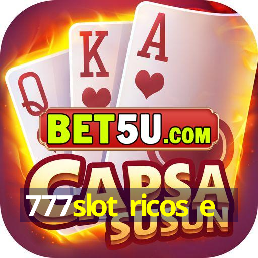 777slot ricos e