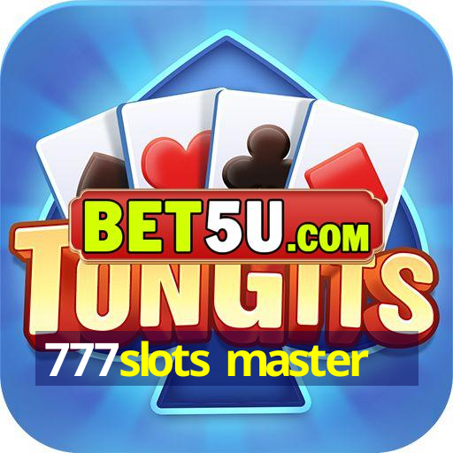 777slots master