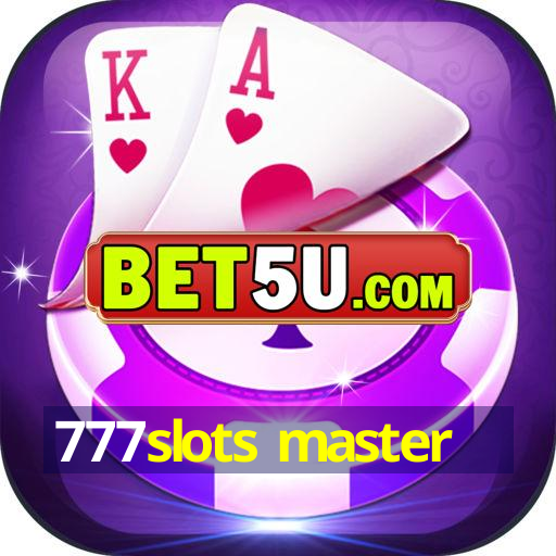 777slots master