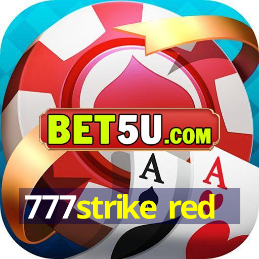 777strike red