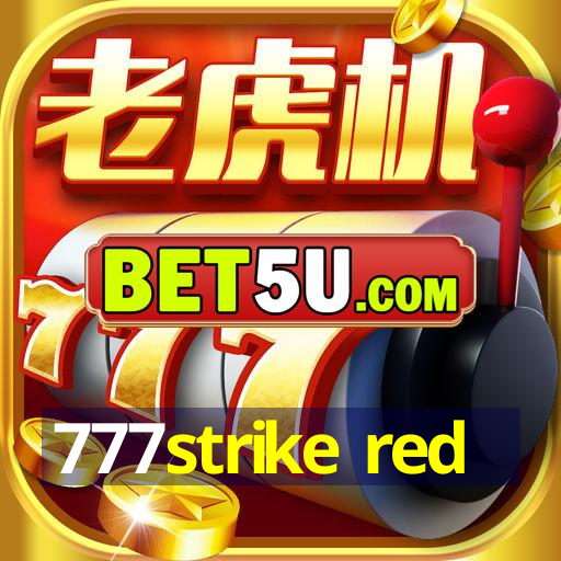 777strike red