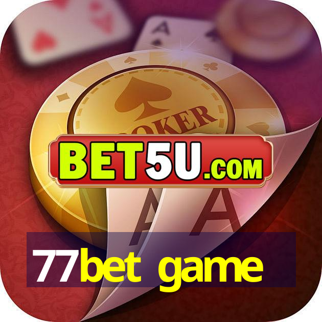 77bet game