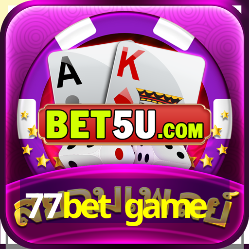 77bet game