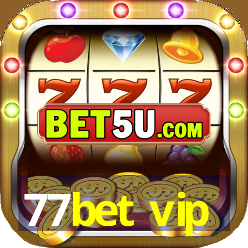 77bet vip