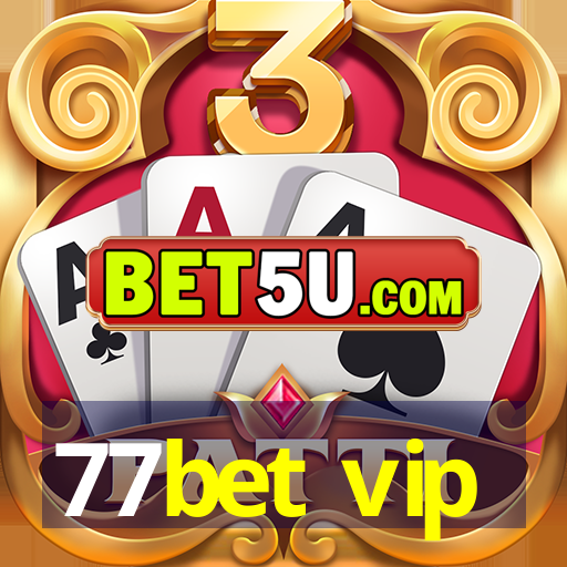 77bet vip