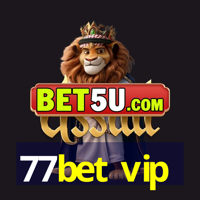 77bet vip