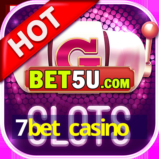 7bet casino