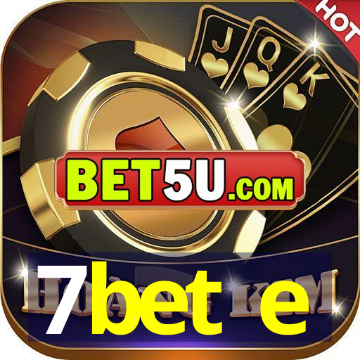 7bet e