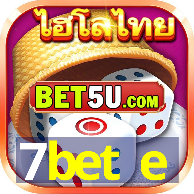 7bet e