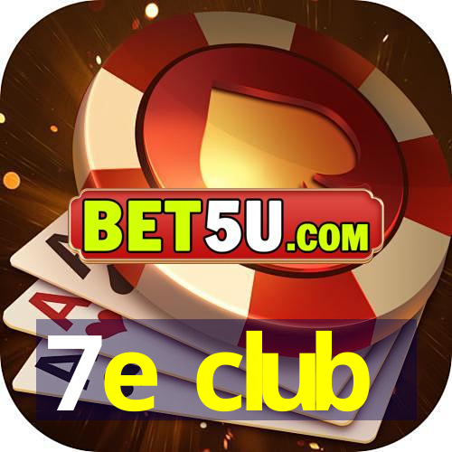 7e club