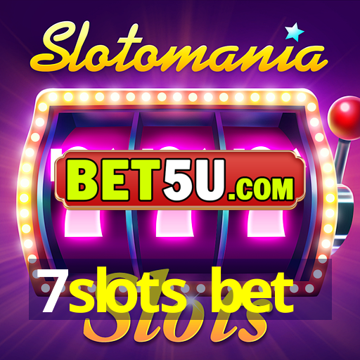 7slots bet