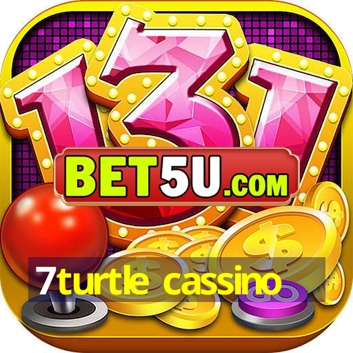 7turtle cassino