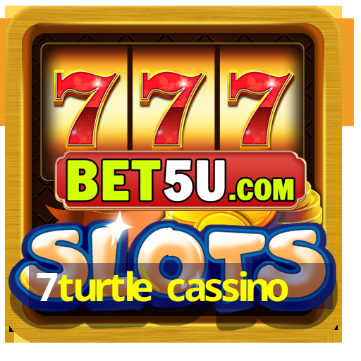 7turtle cassino