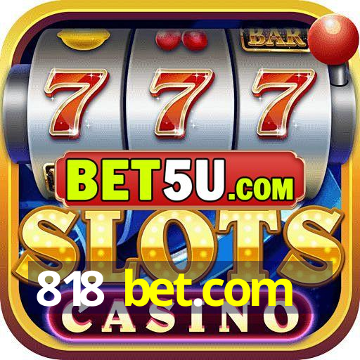 818 bet.com