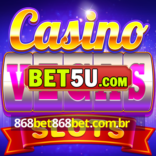 868bet868bet.com.br