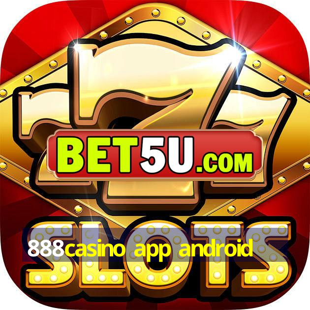 888casino app android