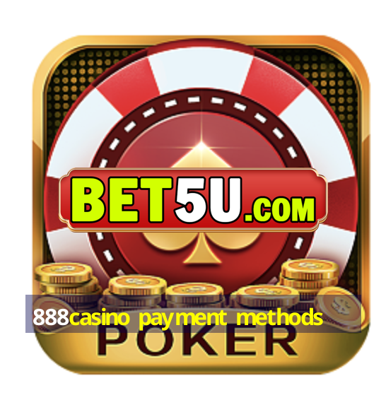 888casino payment methods