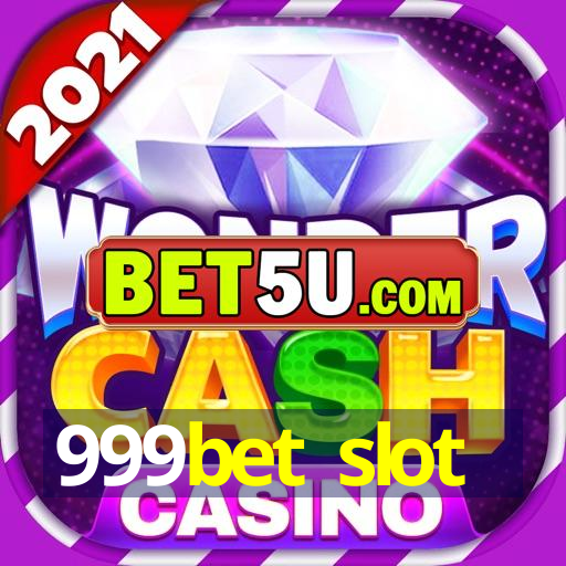 999bet slot