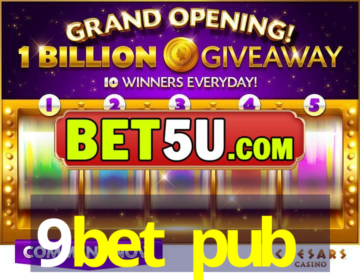 9bet pub