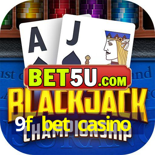 9f bet casino