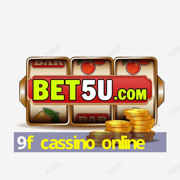 9f cassino online