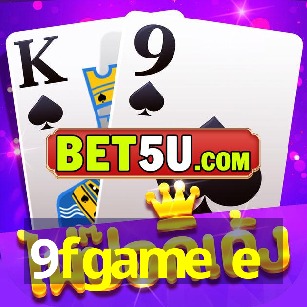 9fgame e