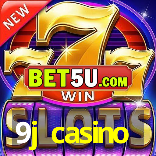 9j casino