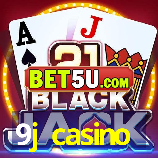 9j casino