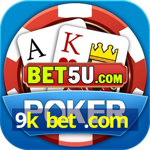 9k bet .com