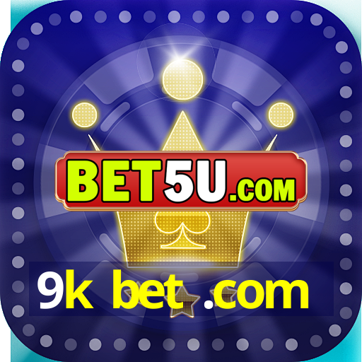 9k bet .com