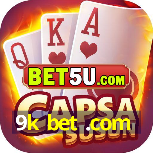 9k bet .com