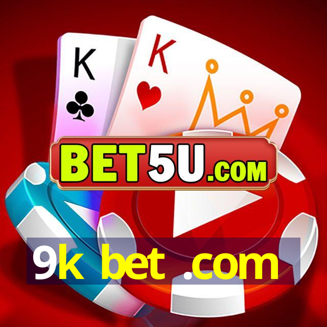 9k bet .com