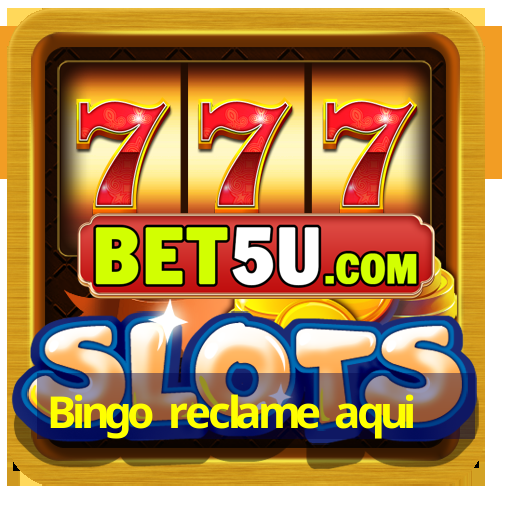 Bingo reclame aqui