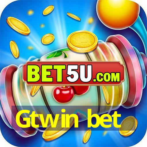 Gtwin bet