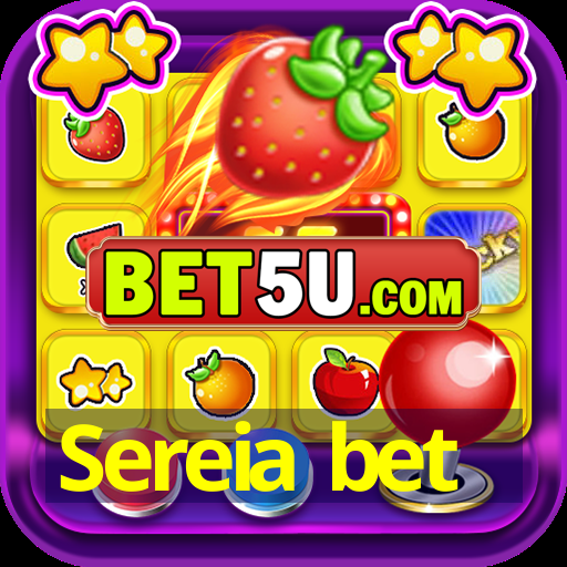 Sereia bet