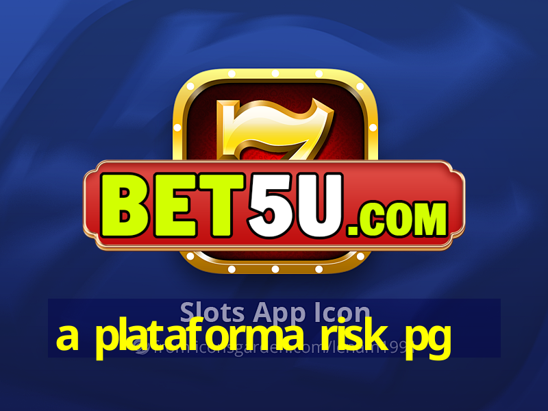 a plataforma risk pg