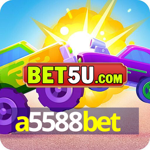 a5588bet