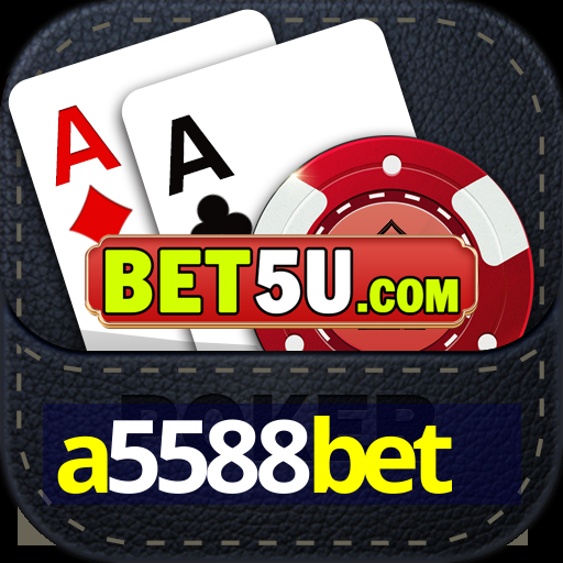 a5588bet