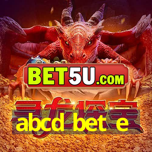 abcd bet e