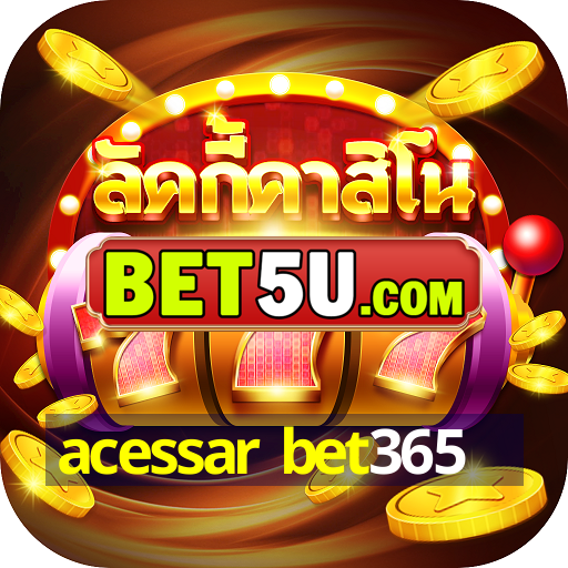 acessar bet365