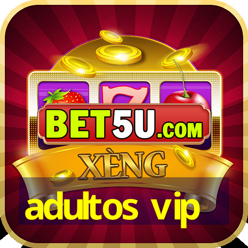 adultos vip