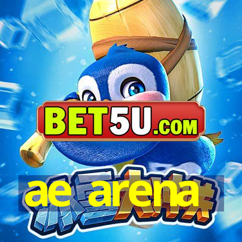 ae arena