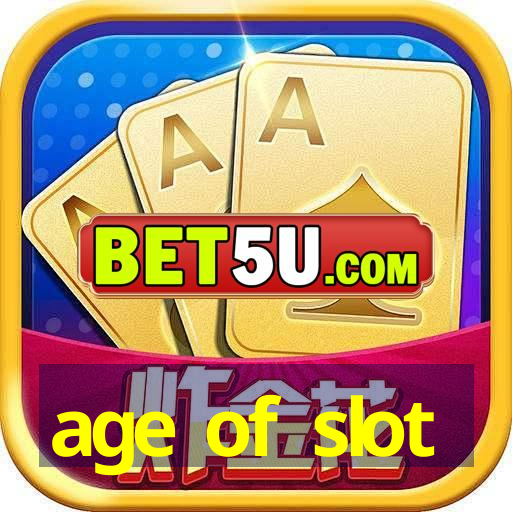 age of slot