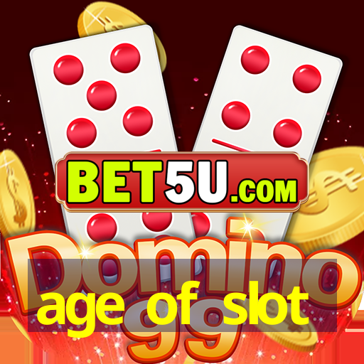 age of slot