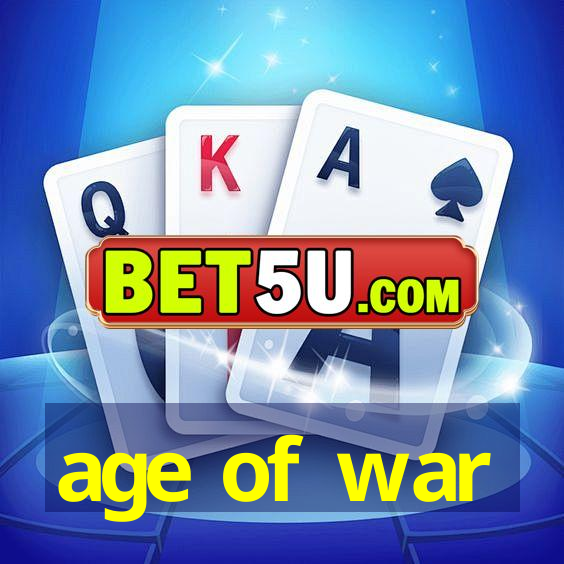 age of war