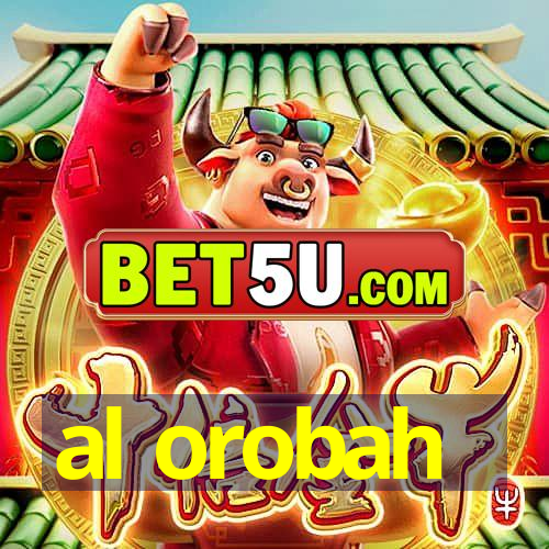 al orobah